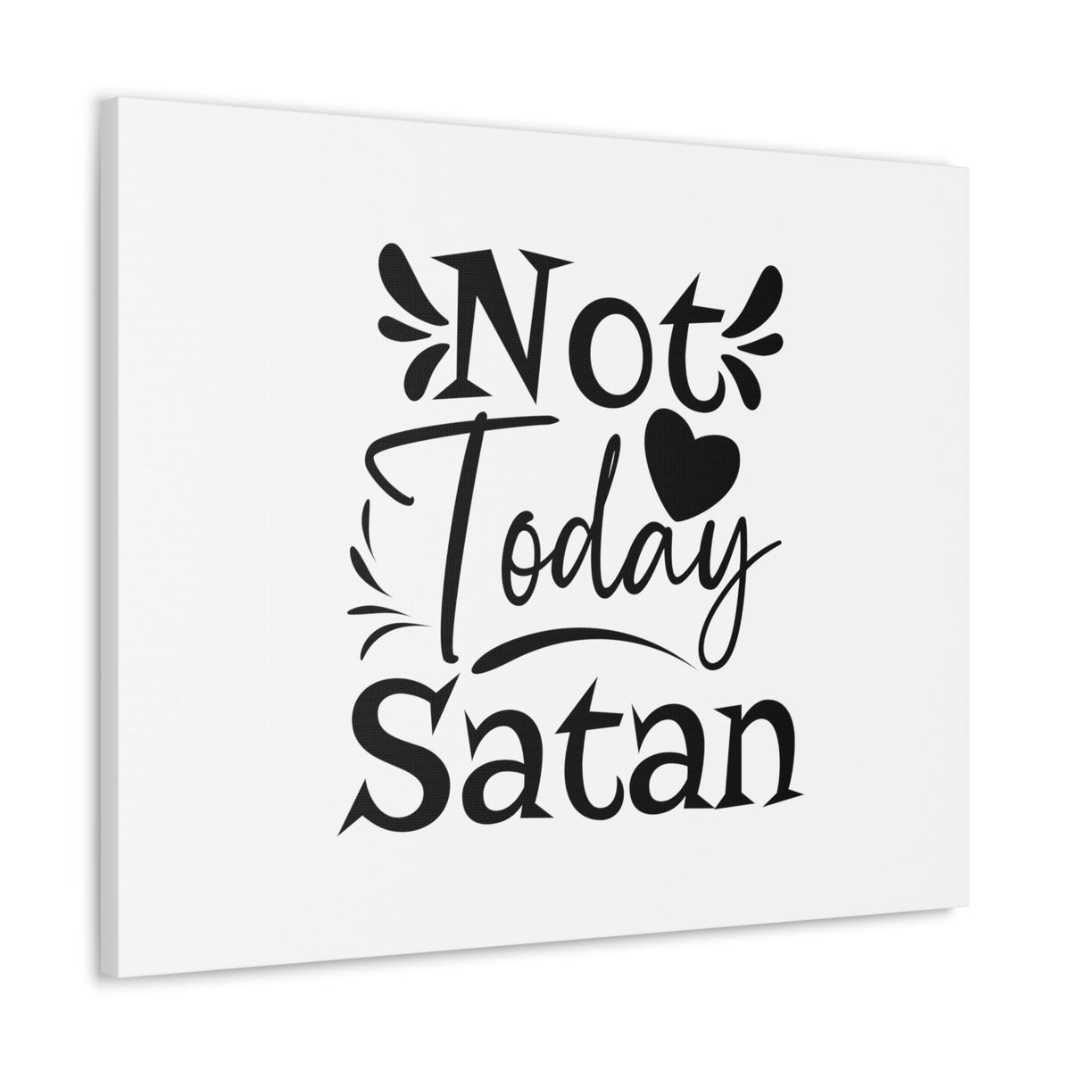 Scripture Walls Not Today Satan James 4:7 Heart Christian Wall Art Bible Verse Print Ready to Hang Unframed-Express Your Love Gifts