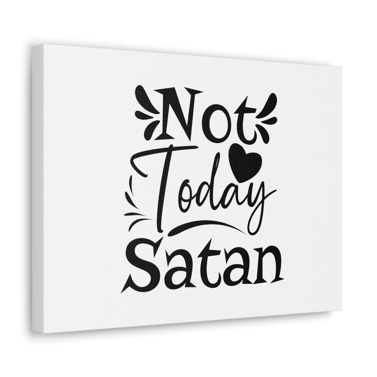Scripture Walls Not Today Satan James 4:7 Heart Christian Wall Art Bible Verse Print Ready to Hang Unframed-Express Your Love Gifts