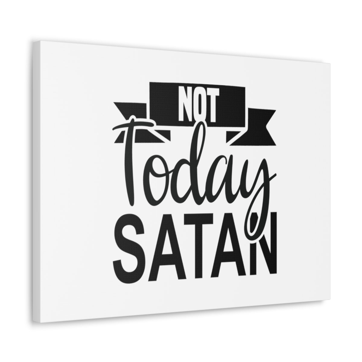 Scripture Walls Not Today Satan Matthew 4:1 Ribbon Christian Wall Art Bible Verse Print Ready to Hang Unframed-Express Your Love Gifts