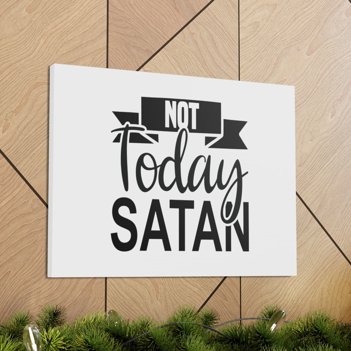 Scripture Walls Not Today Satan Matthew 4:1 Ribbon Christian Wall Art Bible Verse Print Ready to Hang Unframed-Express Your Love Gifts
