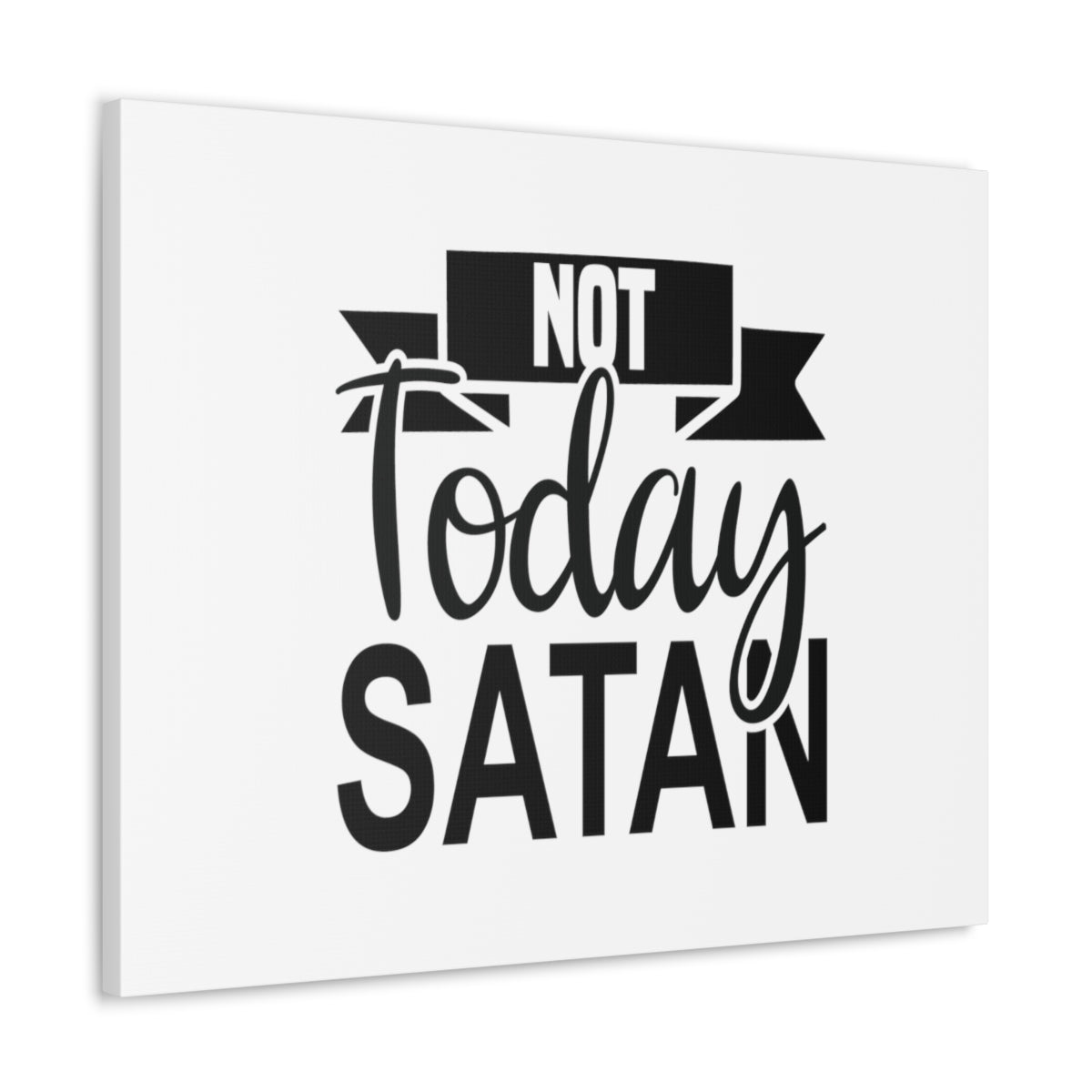 Scripture Walls Not Today Satan Matthew 4:1 Ribbon Christian Wall Art Bible Verse Print Ready to Hang Unframed-Express Your Love Gifts