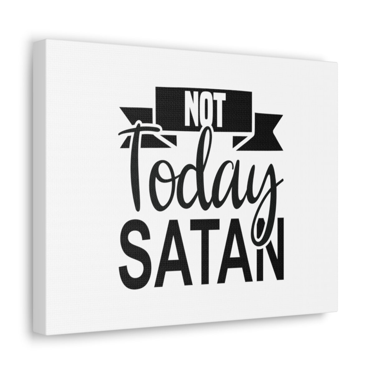 Scripture Walls Not Today Satan Matthew 4:1 Ribbon Christian Wall Art Bible Verse Print Ready to Hang Unframed-Express Your Love Gifts