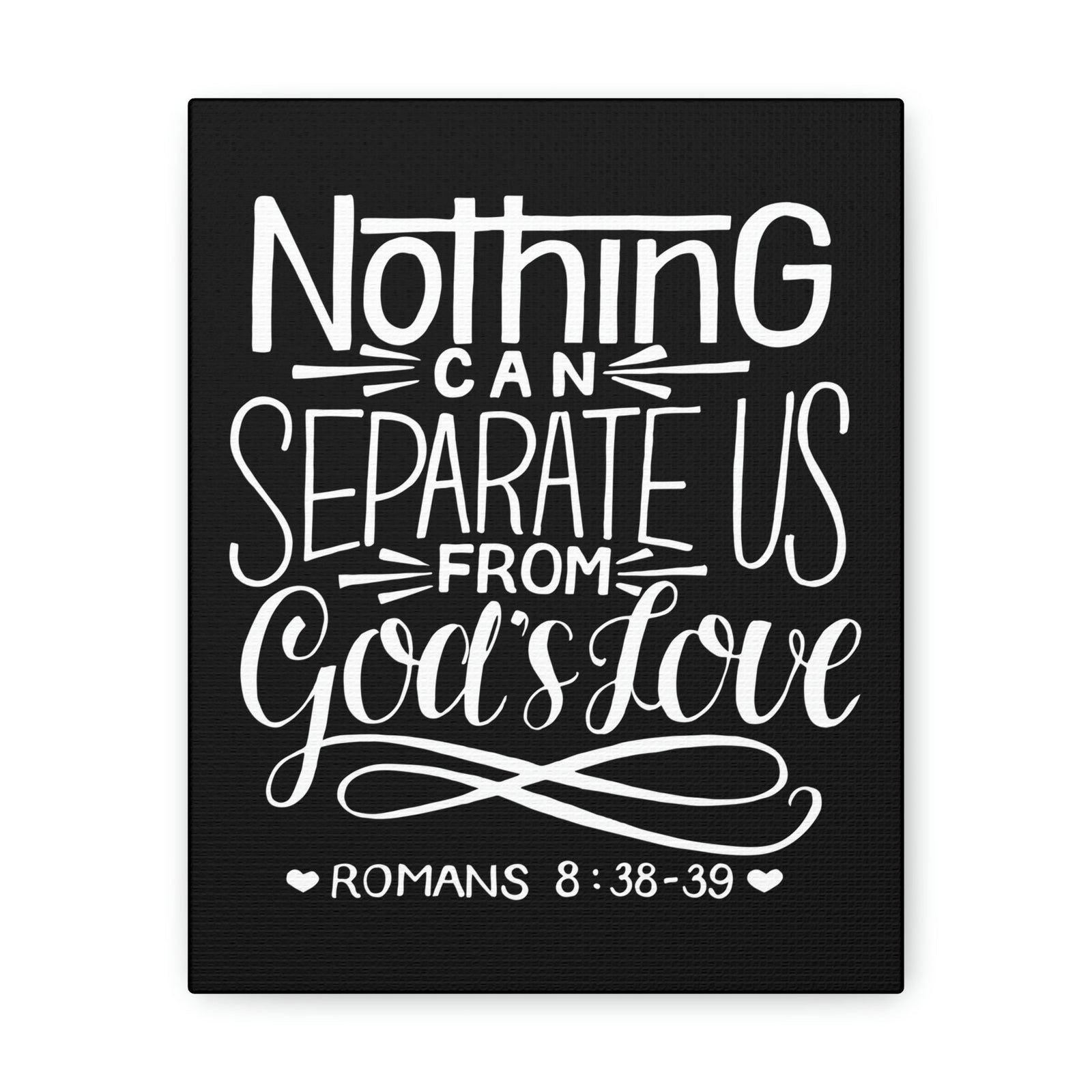 Scripture Walls Nothing Can Separate Us Romans 8:38 Bible Verse Canvas Christian Wall Art Ready to Hang Unframed-Express Your Love Gifts