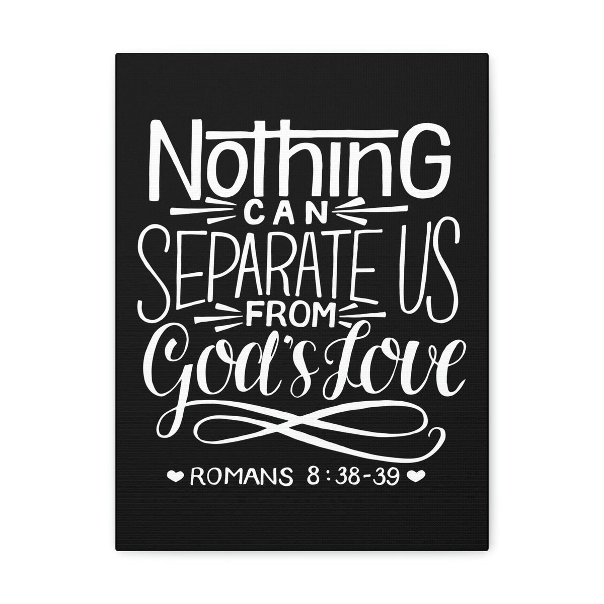 Scripture Walls Nothing Can Separate Us Romans 8:38 Bible Verse Canvas Christian Wall Art Ready to Hang Unframed-Express Your Love Gifts