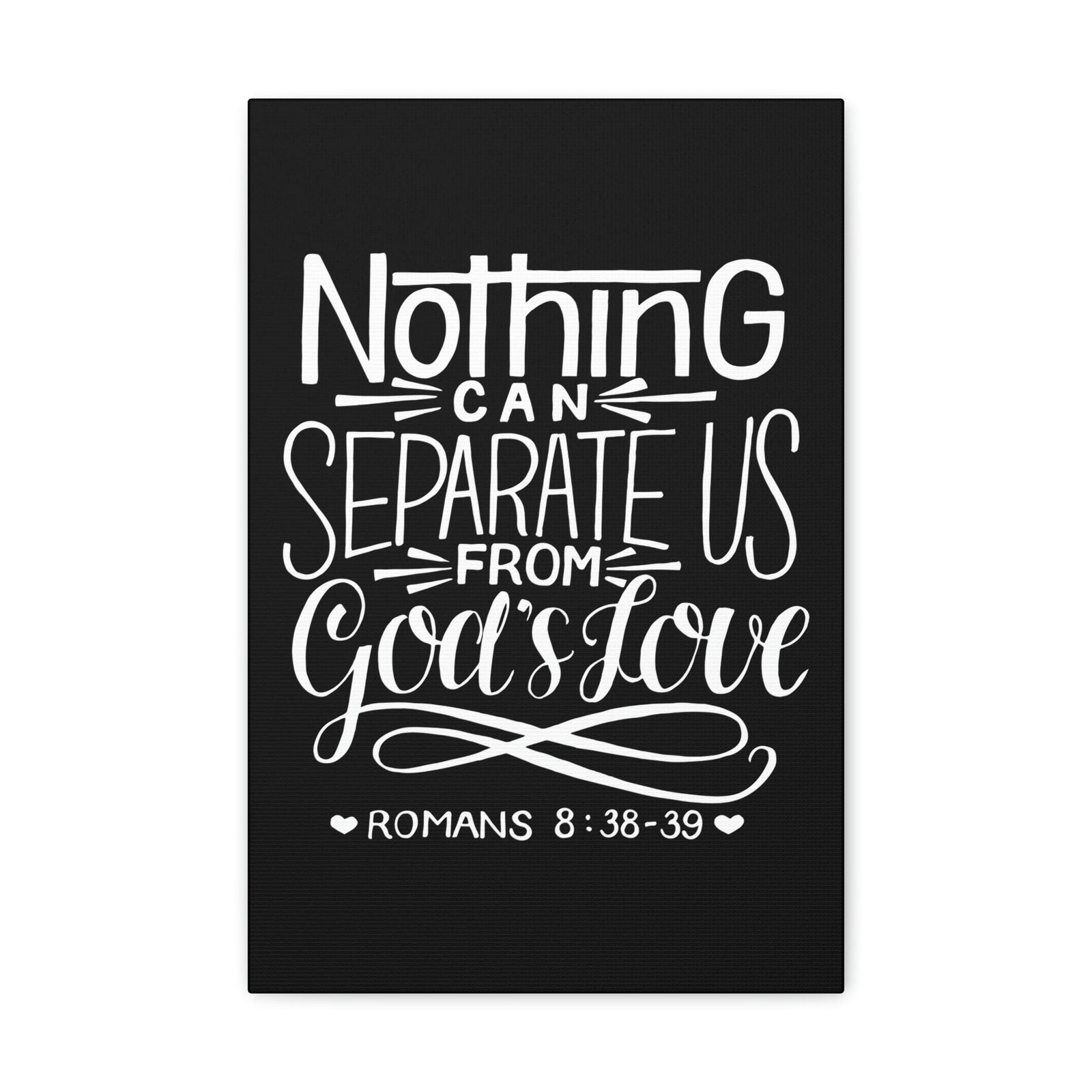 Scripture Walls Nothing Can Separate Us Romans 8:38 Bible Verse Canvas Christian Wall Art Ready to Hang Unframed-Express Your Love Gifts
