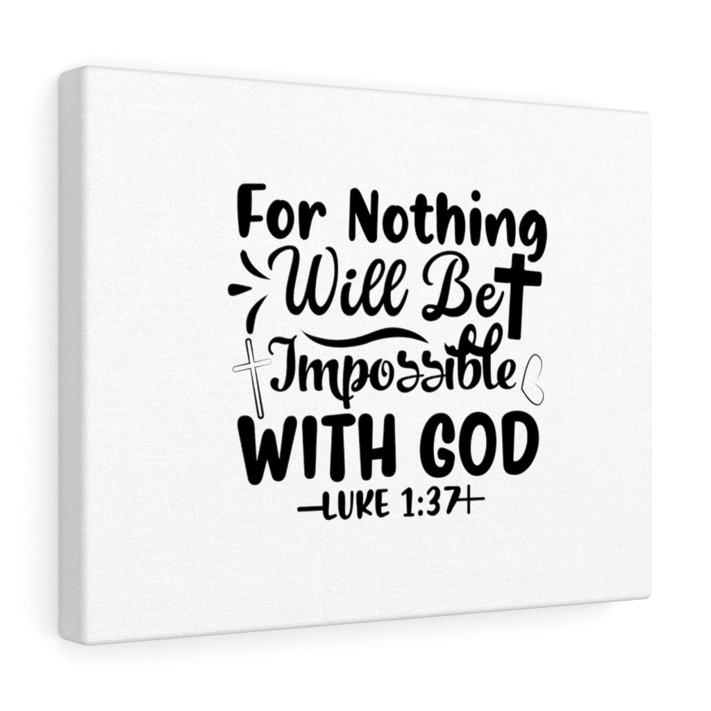 Scripture Walls Nothing Impossible Black Luke 1:37 Bible Verse Canvas Christian Wall Art Ready to Hang Unframed-Express Your Love Gifts