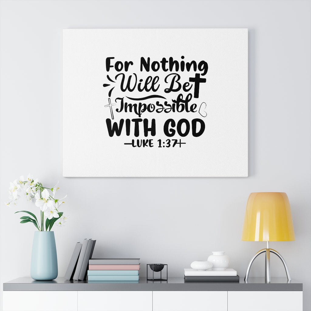 Scripture Walls Nothing Impossible Black Luke 1:37 Bible Verse Canvas Christian Wall Art Ready to Hang Unframed-Express Your Love Gifts