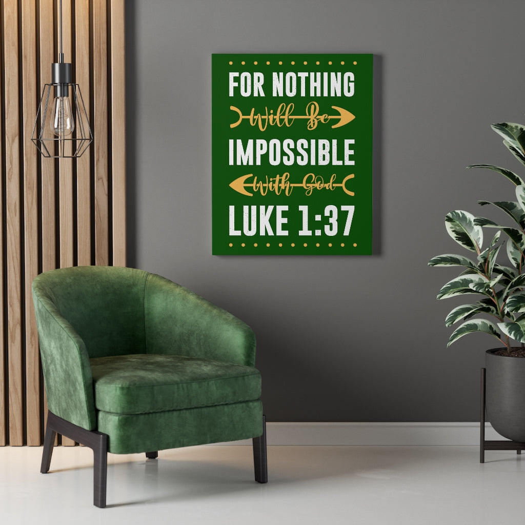 Scripture Walls Nothing Impossible Luke 1:37 Bible Verse Canvas Christian Wall Art Ready to Hang Unframed-Express Your Love Gifts