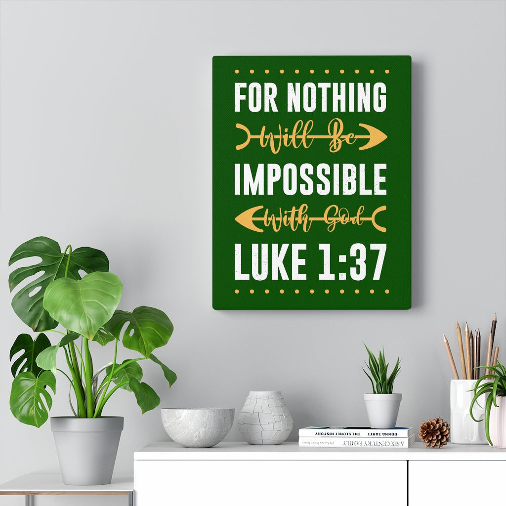 Scripture Walls Nothing Impossible Luke 1:37 Bible Verse Canvas Christian Wall Art Ready to Hang Unframed-Express Your Love Gifts