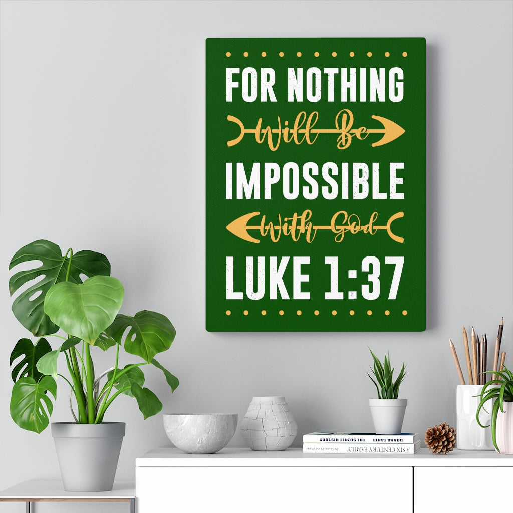 Scripture Walls Nothing Impossible Luke 1:37 Bible Verse Canvas Christian Wall Art Ready to Hang Unframed-Express Your Love Gifts