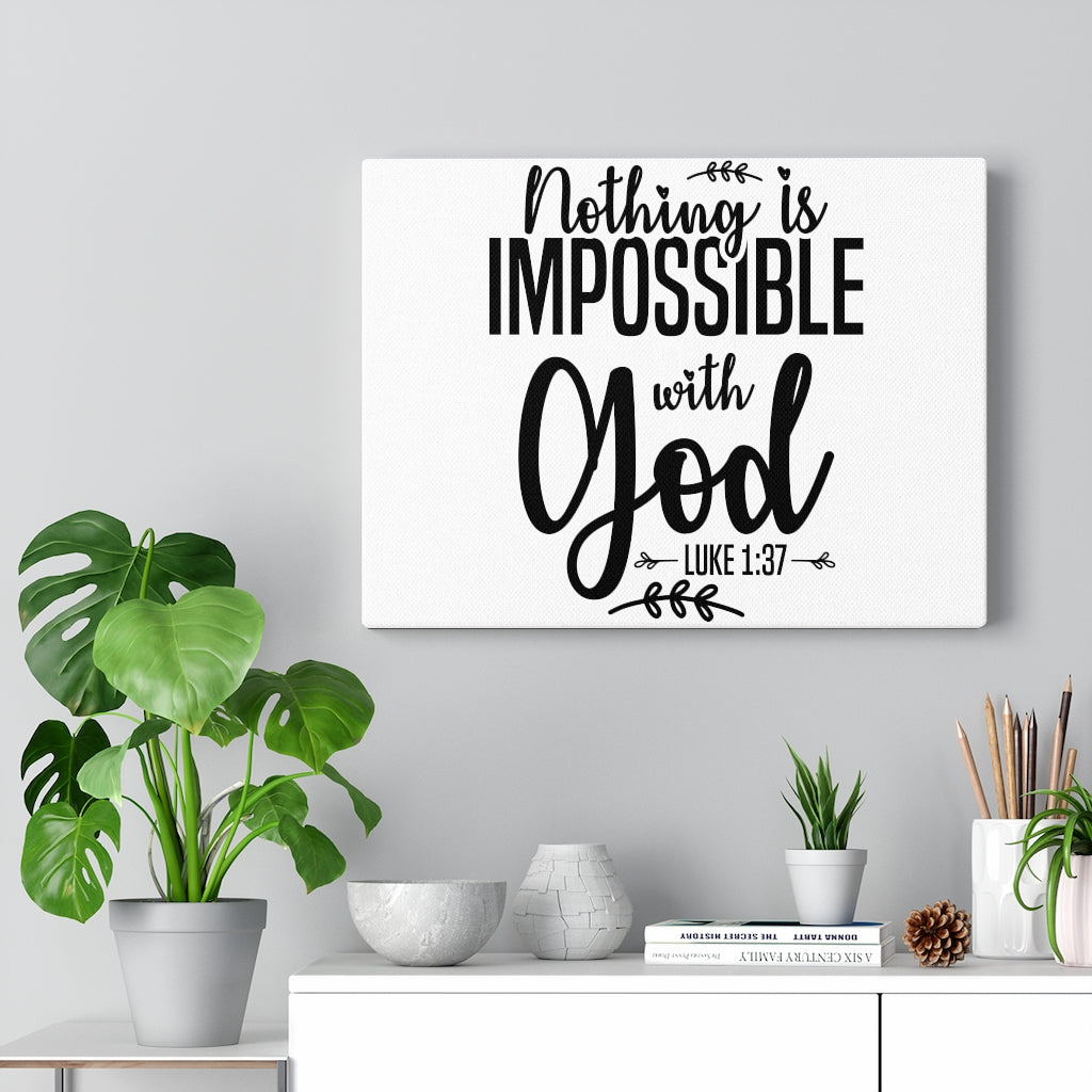 Scripture Walls Nothing Is Impossible Luke 1:37 White Bible Verse Canvas Christian Wall Art Ready to Hang Unframed-Express Your Love Gifts