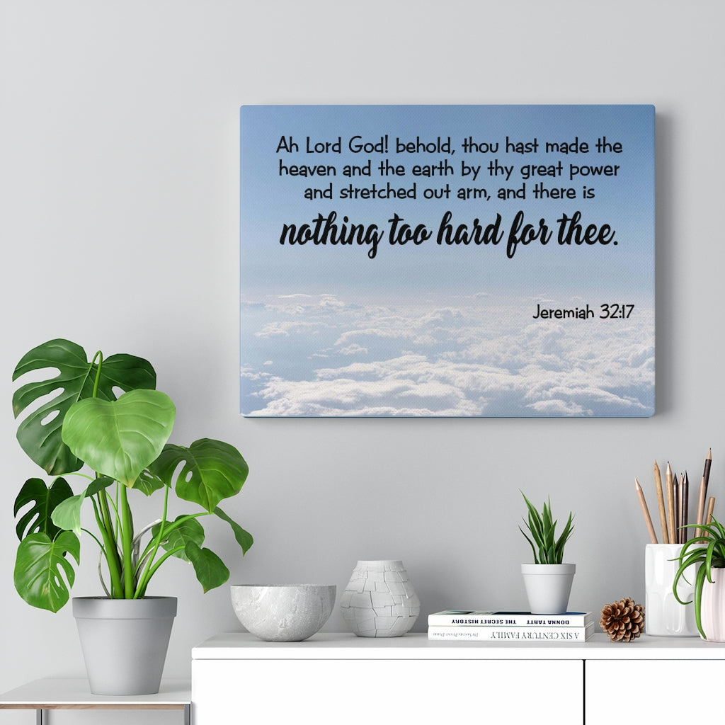 Scripture Walls Nothing Too Hard for God Jeremiah 32:17 Wall Art Christian Home Decor Unframed-Express Your Love Gifts