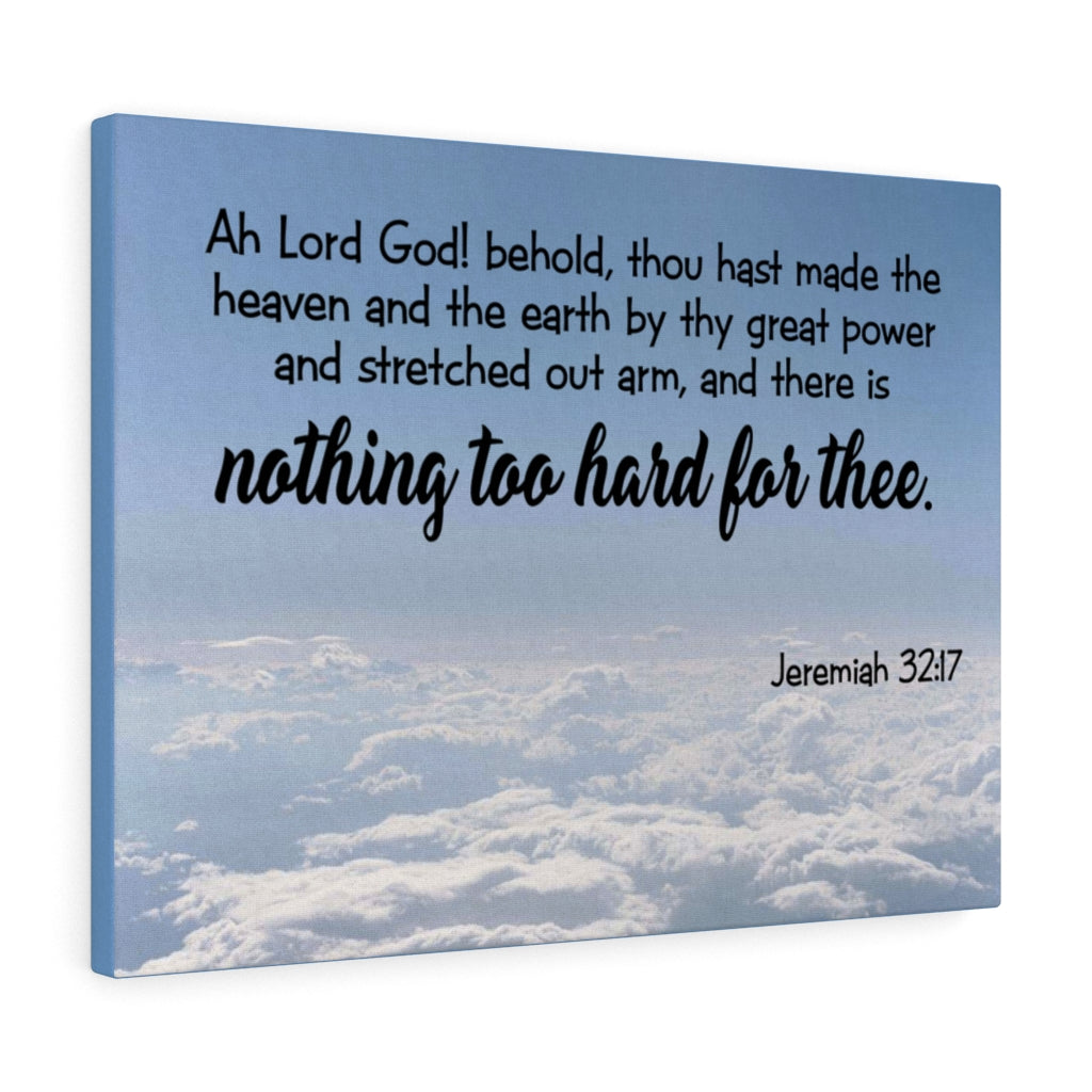 Scripture Walls Nothing Too Hard for God Jeremiah 32:17 Wall Art Christian Home Decor Unframed-Express Your Love Gifts