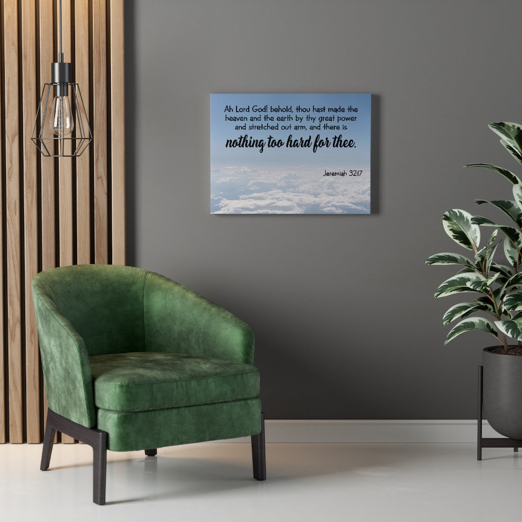 Scripture Walls Nothing Too Hard for God Jeremiah 32:17 Wall Art Christian Home Decor Unframed-Express Your Love Gifts