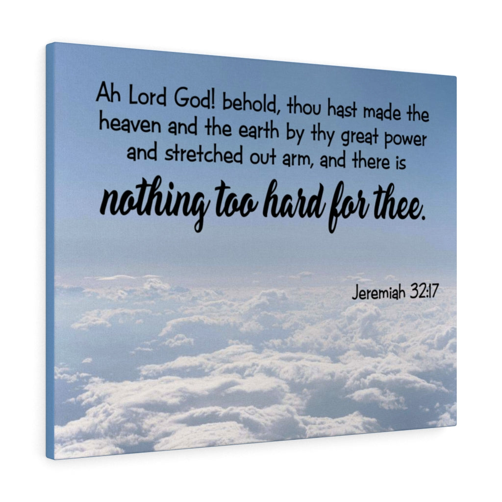Scripture Walls Nothing Too Hard for God Jeremiah 32:17 Wall Art Christian Home Decor Unframed-Express Your Love Gifts