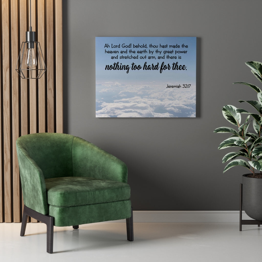 Scripture Walls Nothing Too Hard for God Jeremiah 32:17 Wall Art Christian Home Decor Unframed-Express Your Love Gifts