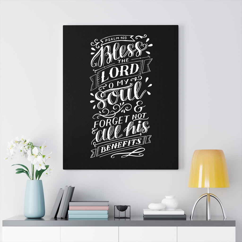Scripture Walls O My Soul Psalm 103 Black Bible Verse Canvas Christian Wall Art Ready to Hang Unframed-Express Your Love Gifts