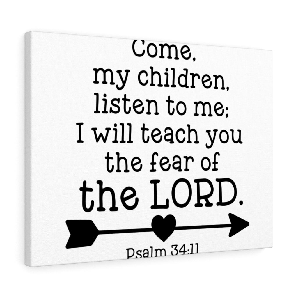 Scripture Walls Of The Lord Psalm 34:11 Bible Verse Canvas Christian Wall Art Ready to Hang Unframed-Express Your Love Gifts
