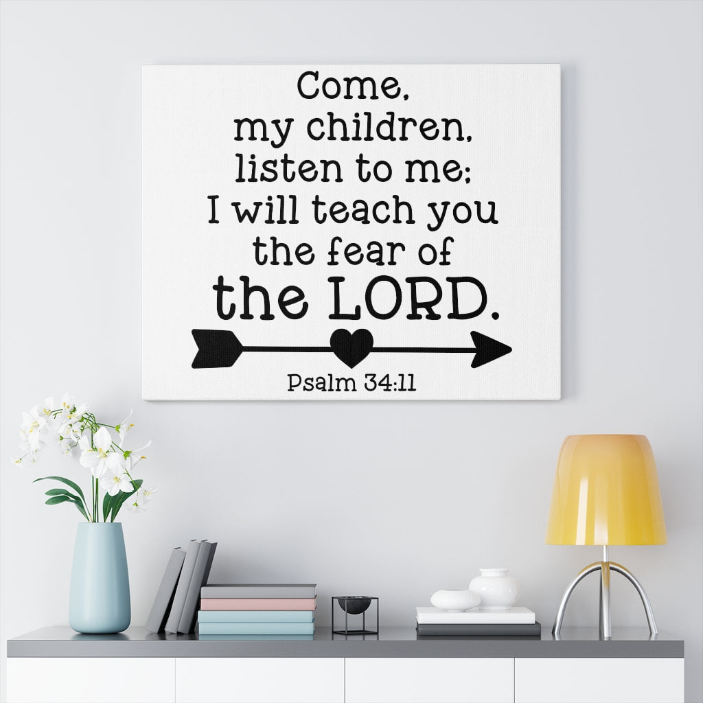 Scripture Walls Of The Lord Psalm 34:11 Bible Verse Canvas Christian Wall Art Ready to Hang Unframed-Express Your Love Gifts
