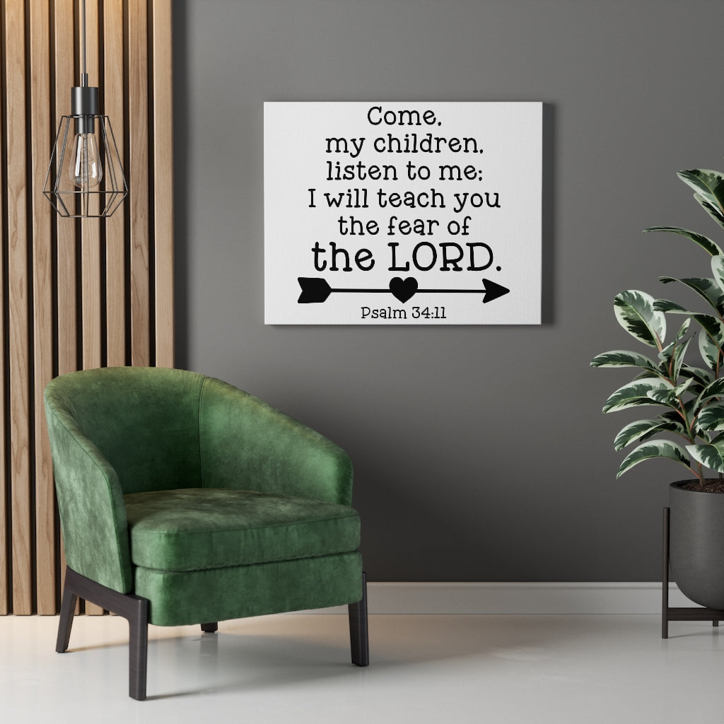 Scripture Walls Of The Lord Psalm 34:11 Bible Verse Canvas Christian Wall Art Ready to Hang Unframed-Express Your Love Gifts