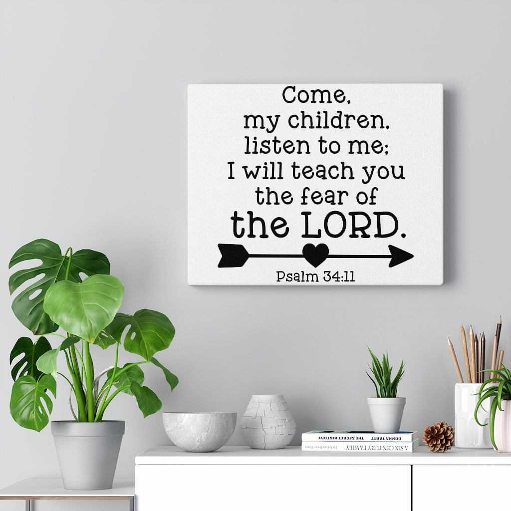 Scripture Walls Of The Lord Psalm 34:11 Bible Verse Canvas Christian Wall Art Ready to Hang Unframed-Express Your Love Gifts