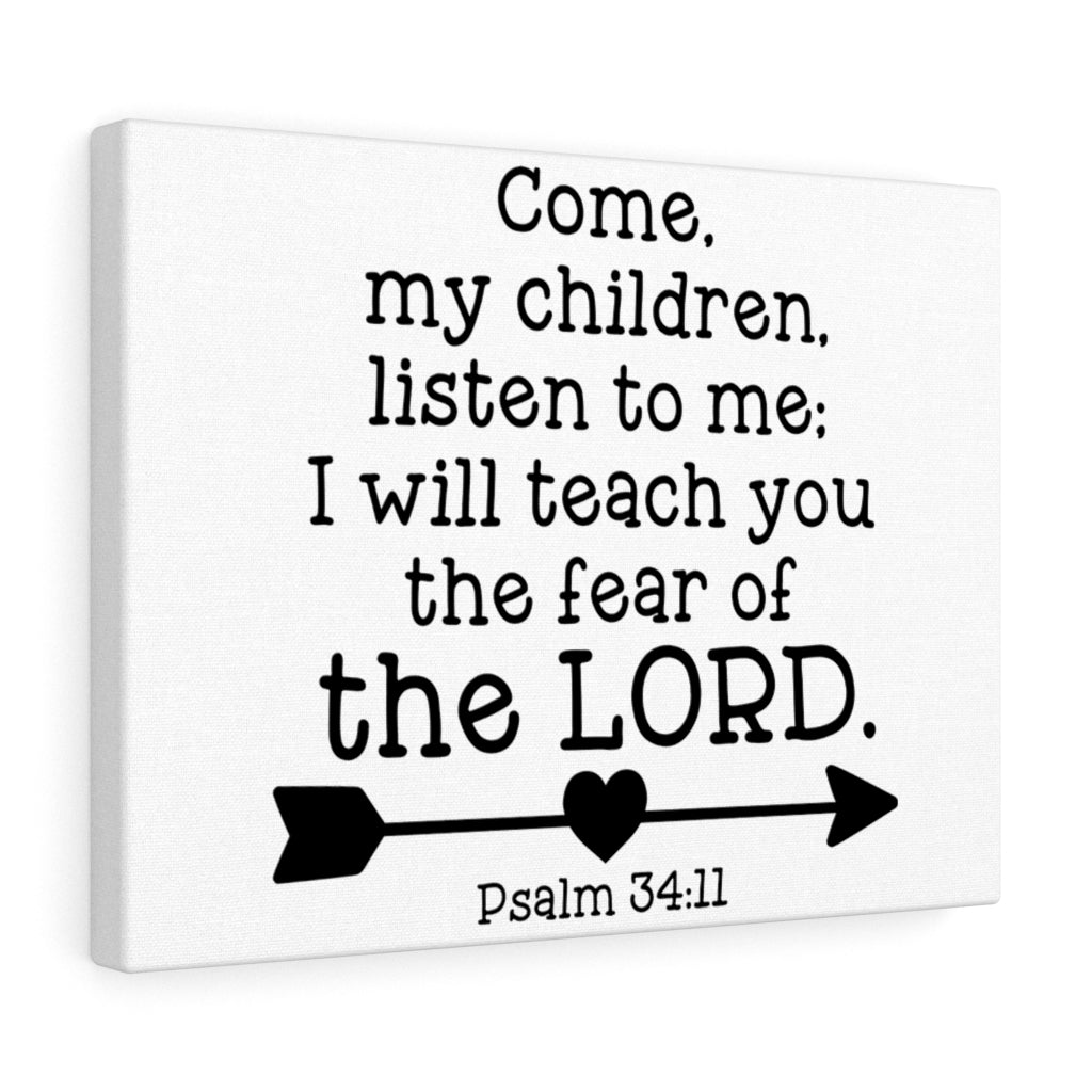 Scripture Walls Of The Lord Psalm 34:11 Bible Verse Canvas Christian Wall Art Ready to Hang Unframed-Express Your Love Gifts