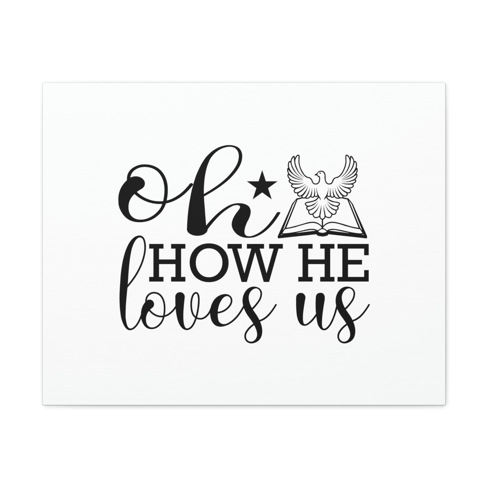 Scripture Walls Oh How He Loves Us John 3:16 Christian Wall Art Bible Verse Print Ready to Hang Unframed-Express Your Love Gifts