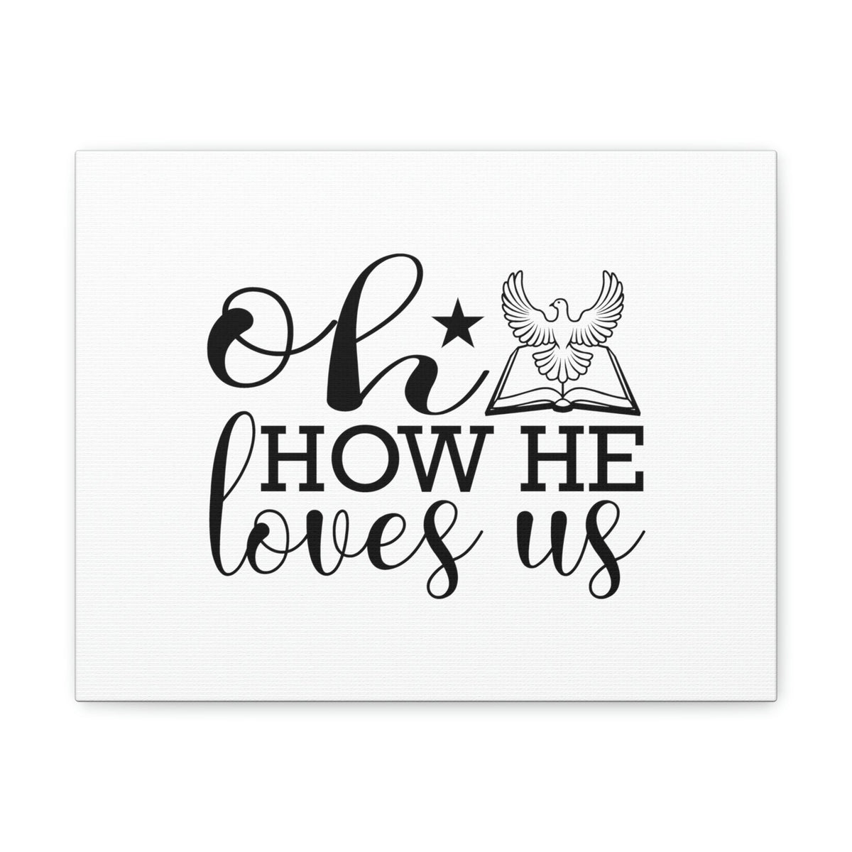 Scripture Walls Oh How He Loves Us John 3:16 Christian Wall Art Bible Verse Print Ready to Hang Unframed-Express Your Love Gifts