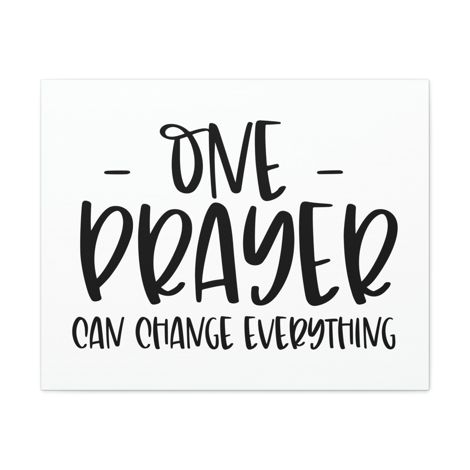 Scripture Walls One Prayer Can Change Everything Matthew 21:22 Christian Wall Art Print Ready to Hang Unframed-Express Your Love Gifts