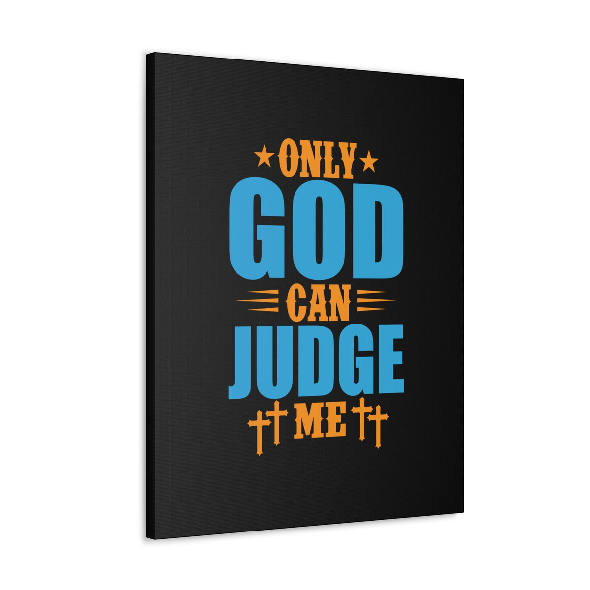 Scripture Walls Only God Can Judge Me James 4:12 Christian Wall Art Bible Verse Print Ready to Hang Unframed-Express Your Love Gifts