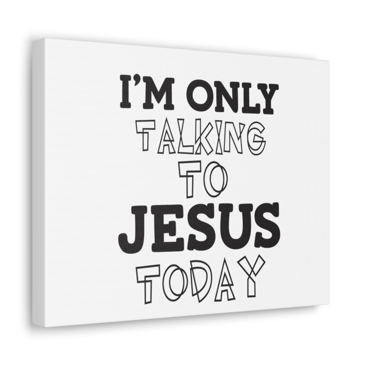 Scripture Walls Only Talking To Jesus Matthew 22:37 White Christian Wall Art Bible Verse Print Ready to Hang Unframed-Express Your Love Gifts