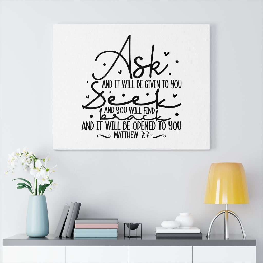Scripture Walls Opened To You Matthew 7:7 Bible Verse Canvas Christian Wall Art Ready to Hang Unframed-Express Your Love Gifts