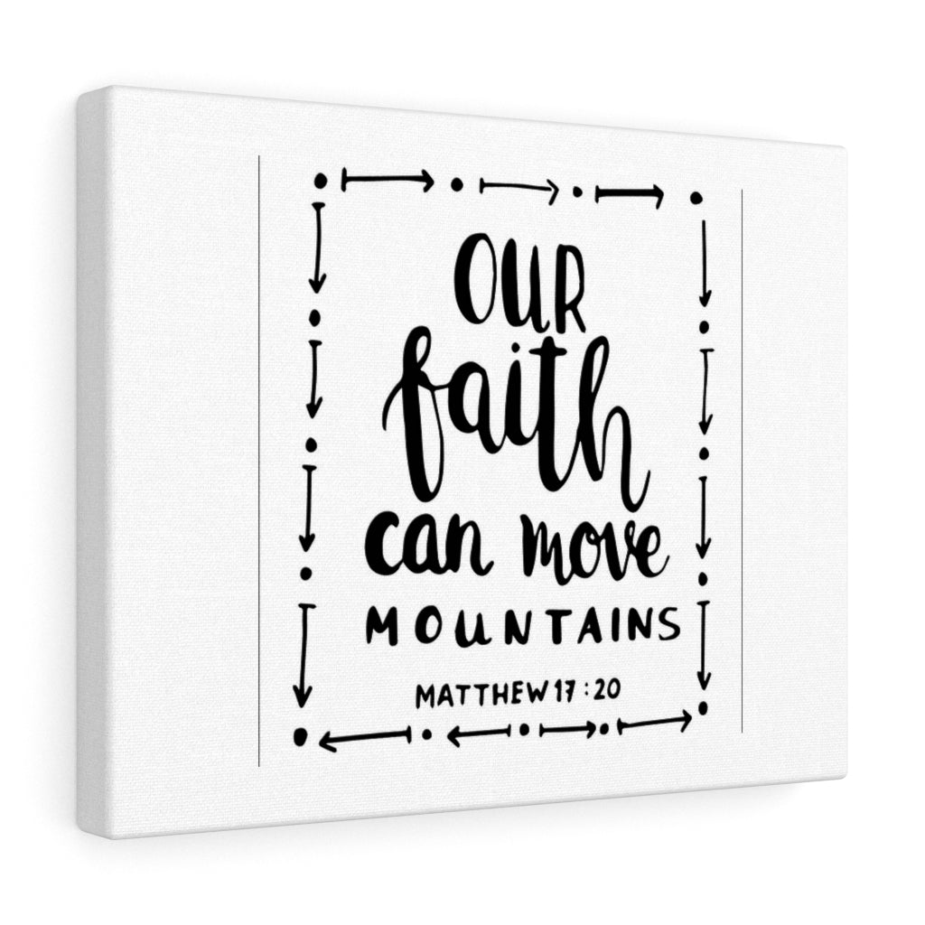 Scripture Walls Our Faith Can Move Mountains Matthew 17:20 Bible Verse Canvas Christian Wall Art Ready to Hang Unframed-Express Your Love Gifts