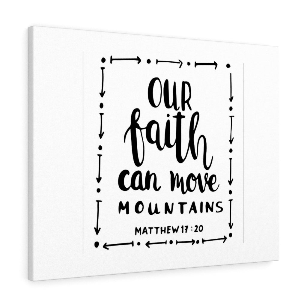 Scripture Walls Our Faith Can Move Mountains Matthew 17:20 Bible Verse Canvas Christian Wall Art Ready to Hang Unframed-Express Your Love Gifts