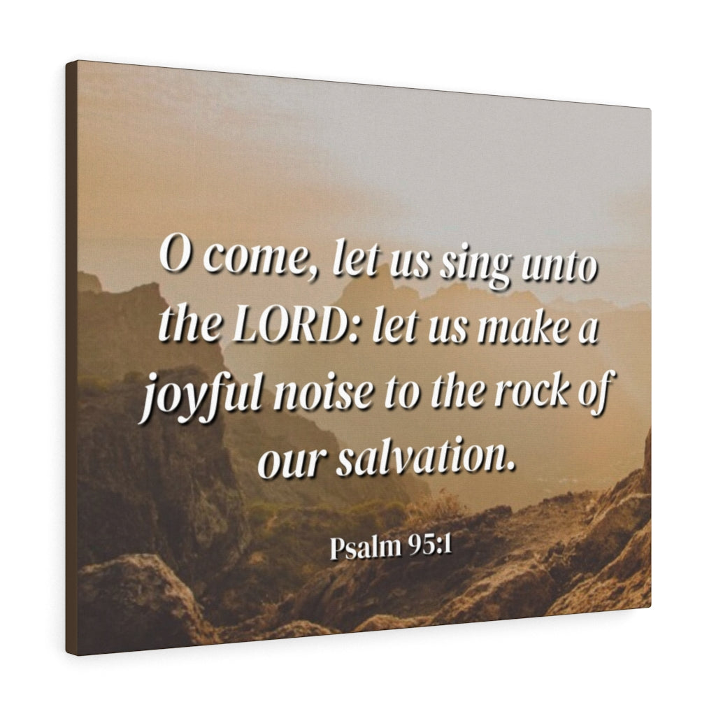 Scripture Walls Our Salvation Psalm 95:1 Bible Verse Canvas Christian Wall Art Ready to Hang Unframed-Express Your Love Gifts