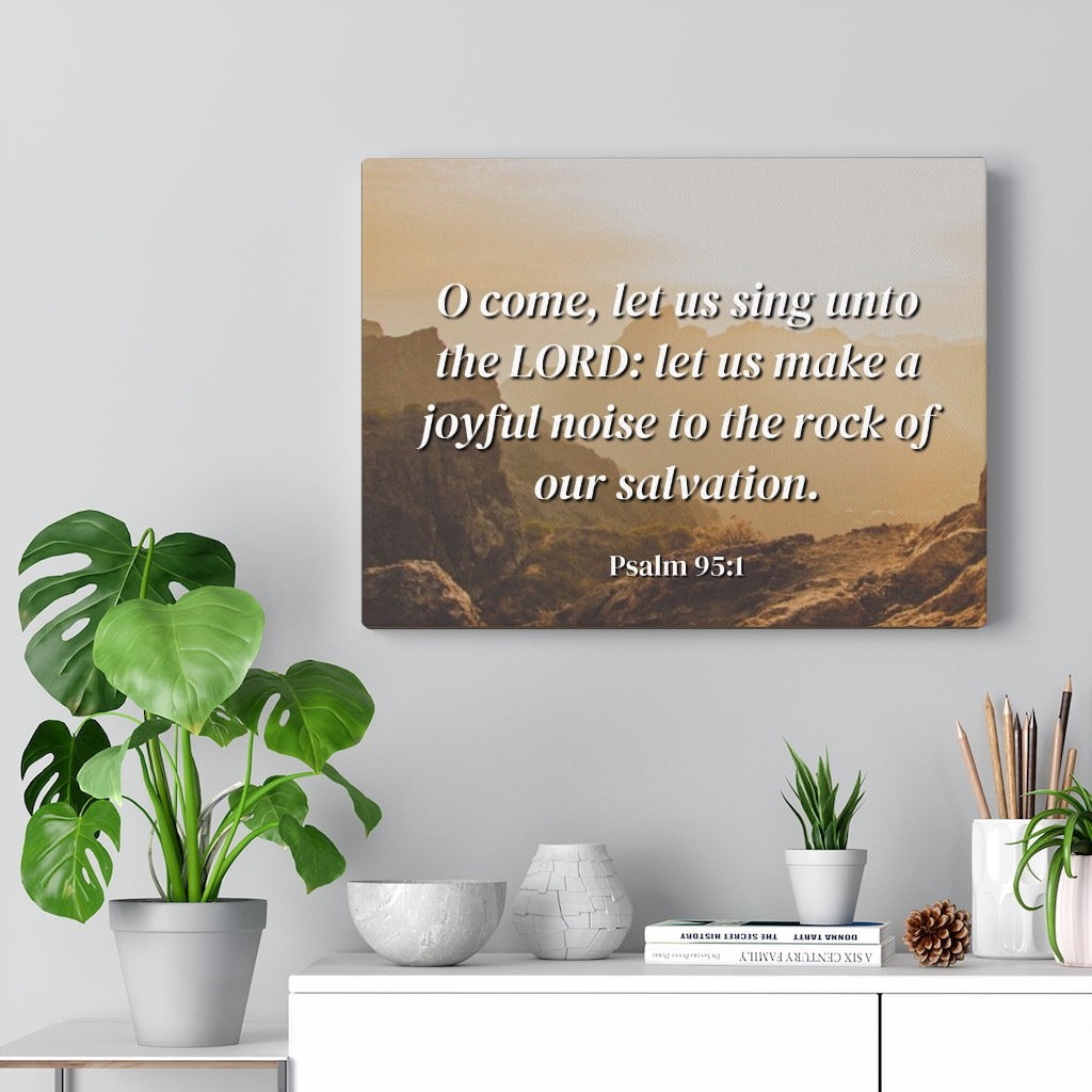 Scripture Walls Our Salvation Psalm 95:1 Bible Verse Canvas Christian Wall Art Ready to Hang Unframed-Express Your Love Gifts