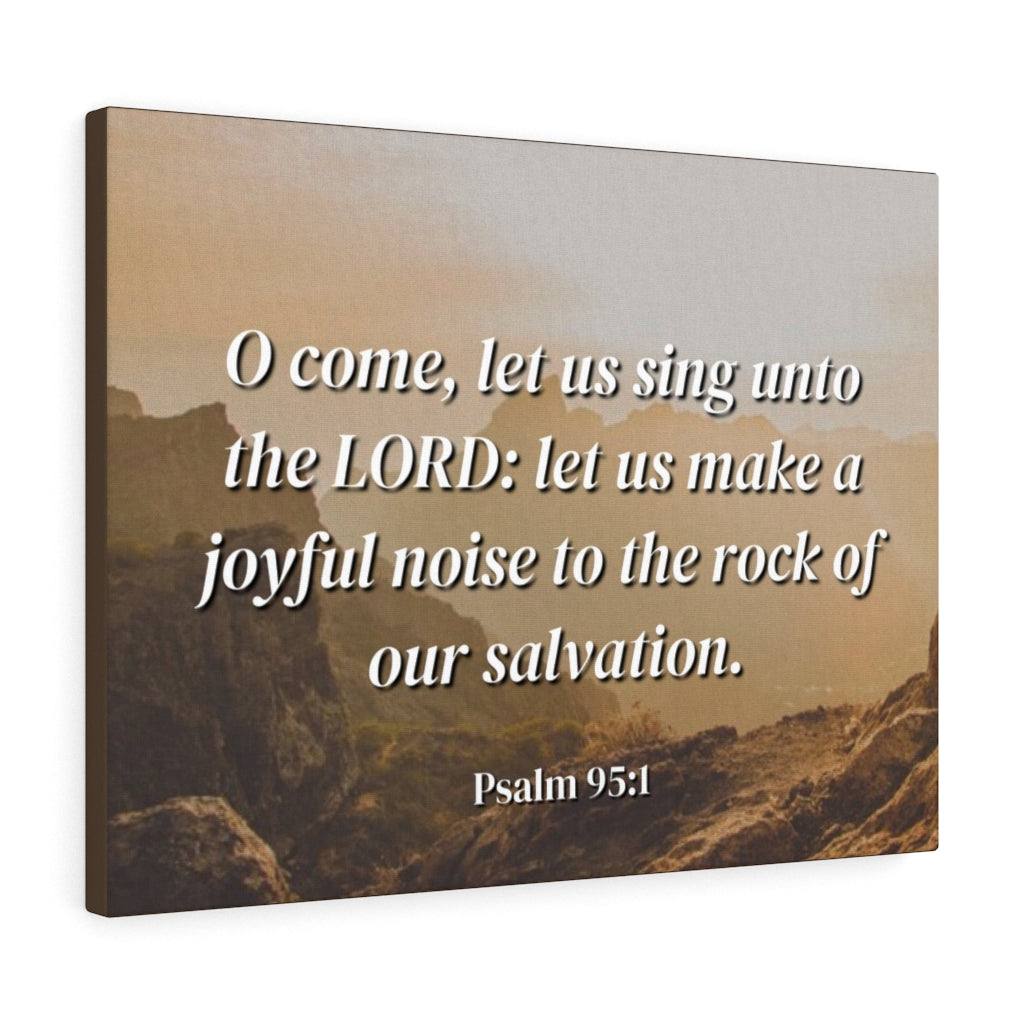 Scripture Walls Our Salvation Psalm 95:1 Bible Verse Canvas Christian Wall Art Ready to Hang Unframed-Express Your Love Gifts