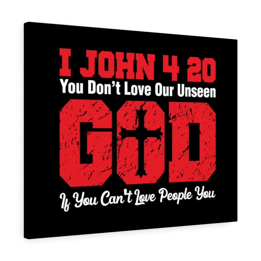 Scripture Walls Our Unseen God 1 John 4:20 Bible Verse Canvas Christian Wall Art Ready to Hang Unframed-Express Your Love Gifts