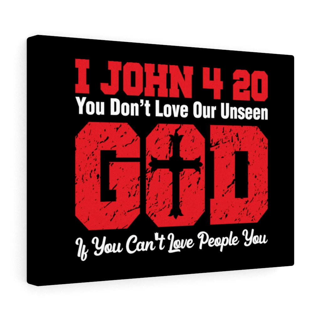Scripture Walls Our Unseen God 1 John 4:20 Bible Verse Canvas Christian Wall Art Ready to Hang Unframed-Express Your Love Gifts