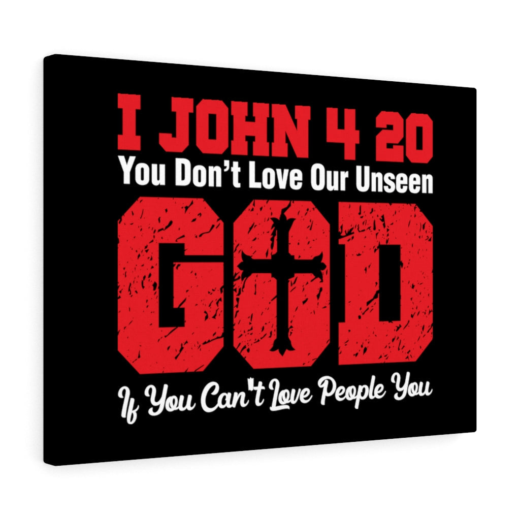 Scripture Walls Our Unseen God 1 John 4:20 Bible Verse Canvas Christian Wall Art Ready to Hang Unframed-Express Your Love Gifts