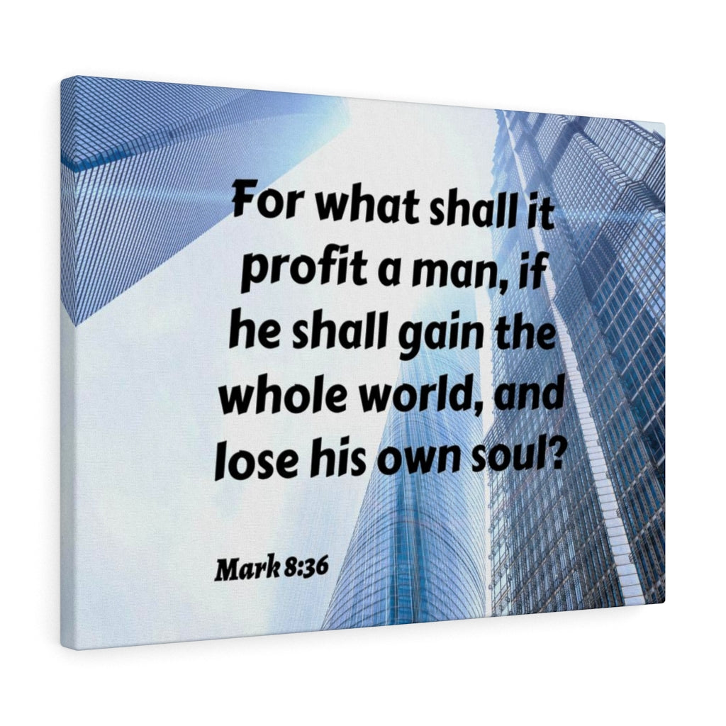 Scripture Walls Own Soul Mark 8:36 Bible Verse Canvas Christian Wall Art Ready to Hang Unframed-Express Your Love Gifts