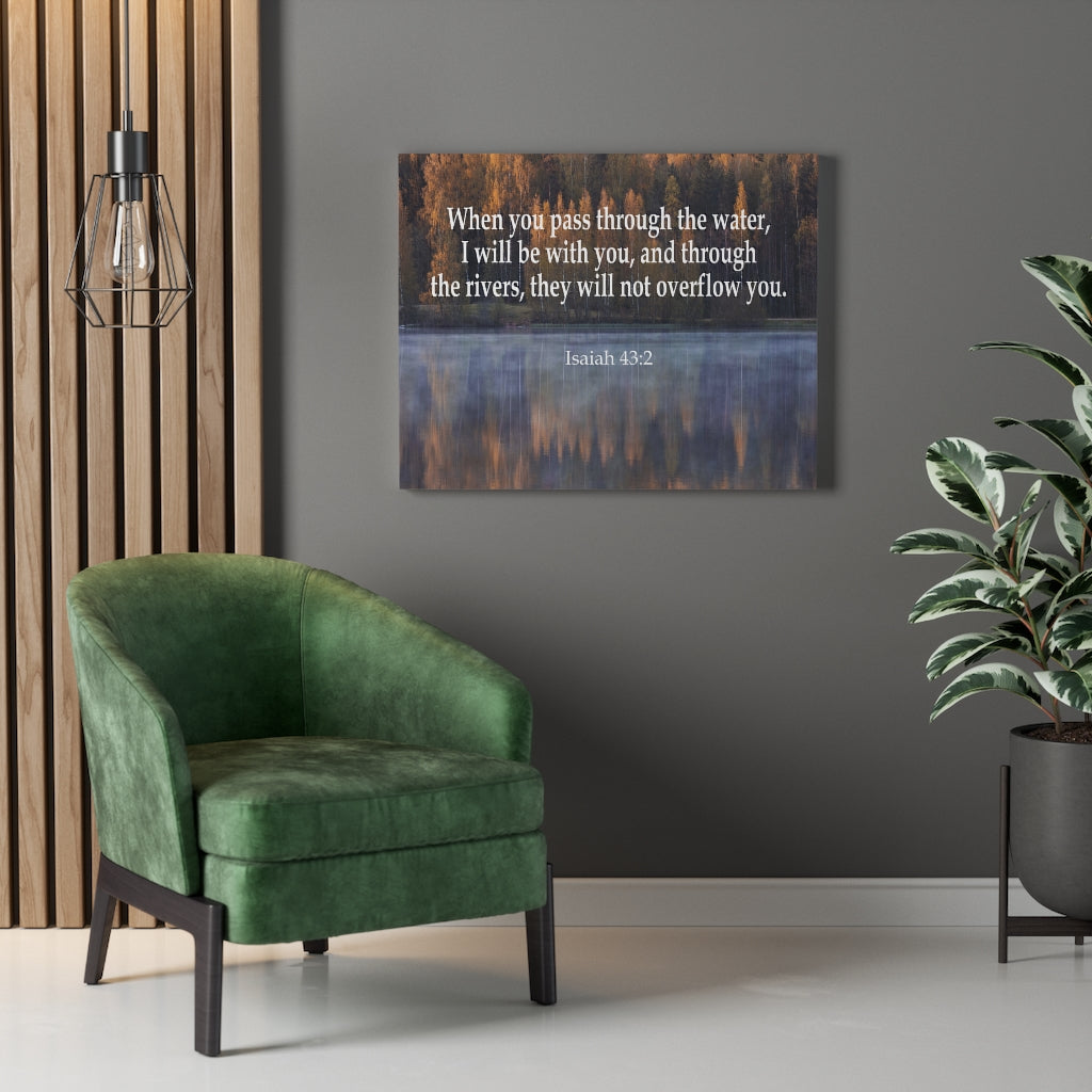 Scripture Walls Pass Trough the Water Isaiah 43:2 Bible Verse Canvas Christian Wall Art Ready to Hang Unframed-Express Your Love Gifts