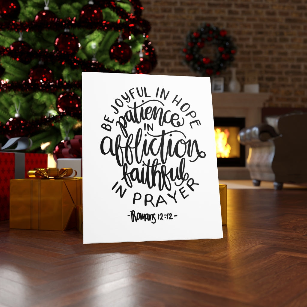 Scripture Walls Patience In Affliction Romans 12:12 Bible Verse Canvas Christian Wall Art Ready to Hang Unframed-Express Your Love Gifts