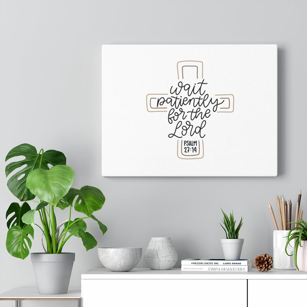 Scripture Walls Patiently For The Lord Psalm 27:14 Bible Verse Canvas Christian Wall Art Ready to Hang Unframed-Express Your Love Gifts