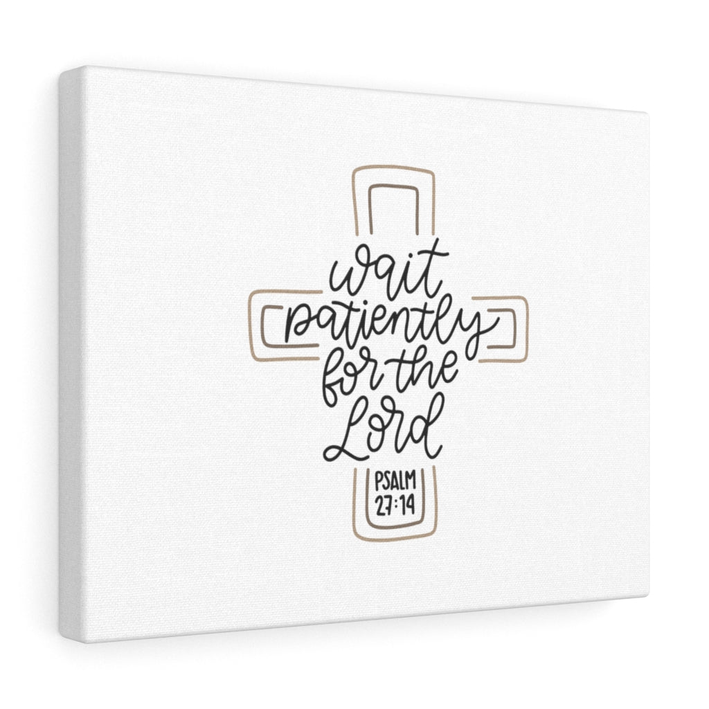 Scripture Walls Patiently For The Lord Psalm 27:14 Bible Verse Canvas Christian Wall Art Ready to Hang Unframed-Express Your Love Gifts