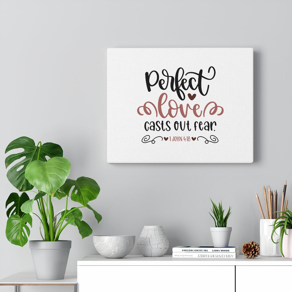 Scripture Walls Perfect Love 1 John 4:18 Bible Verse Canvas Christian Wall Art Ready to Hang Unframed-Express Your Love Gifts