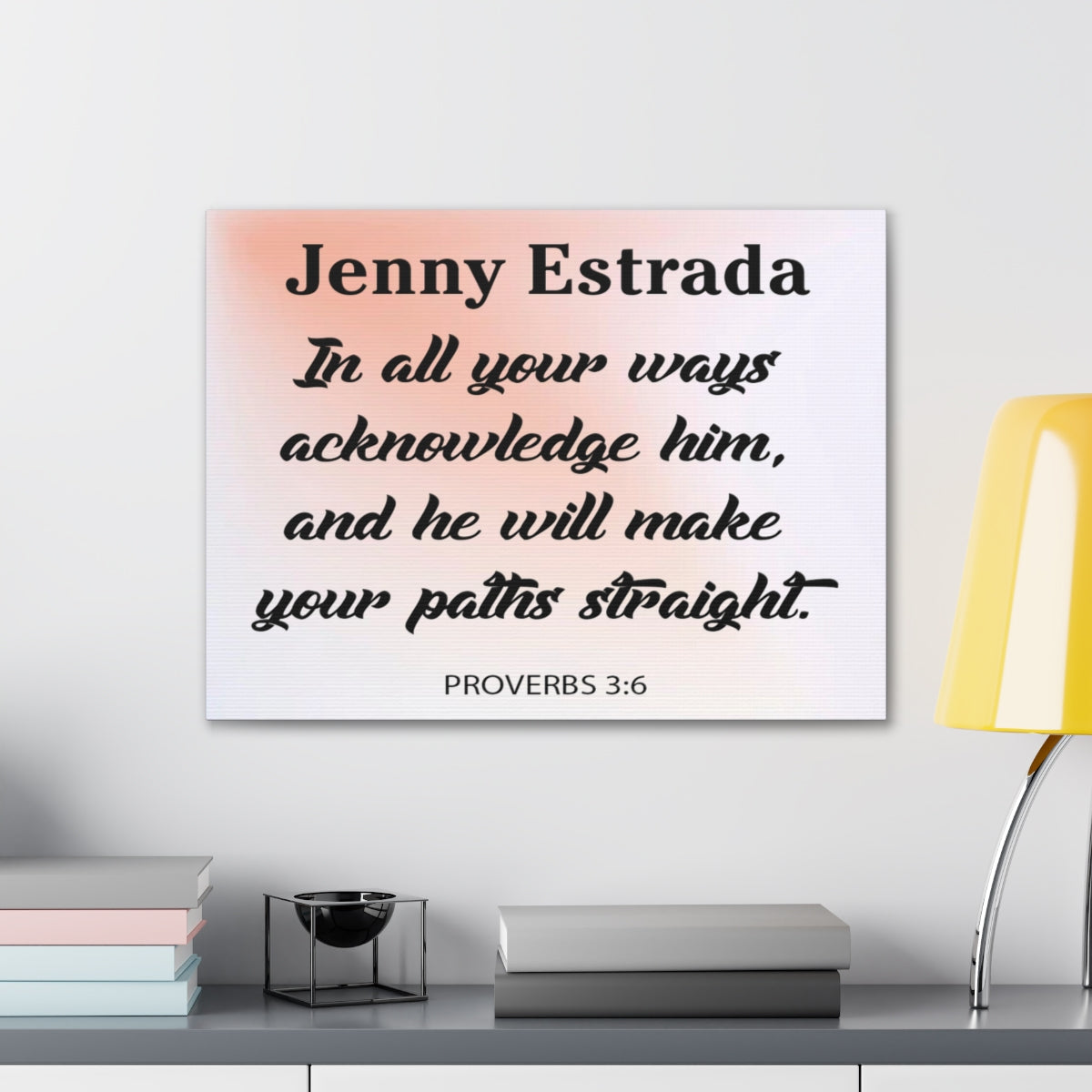 Scripture Walls Personalized In All Your Ways Proverbs 3:6 Christian Wall Art Bible Verse Print Ready to Hang Unframed-Express Your Love Gifts