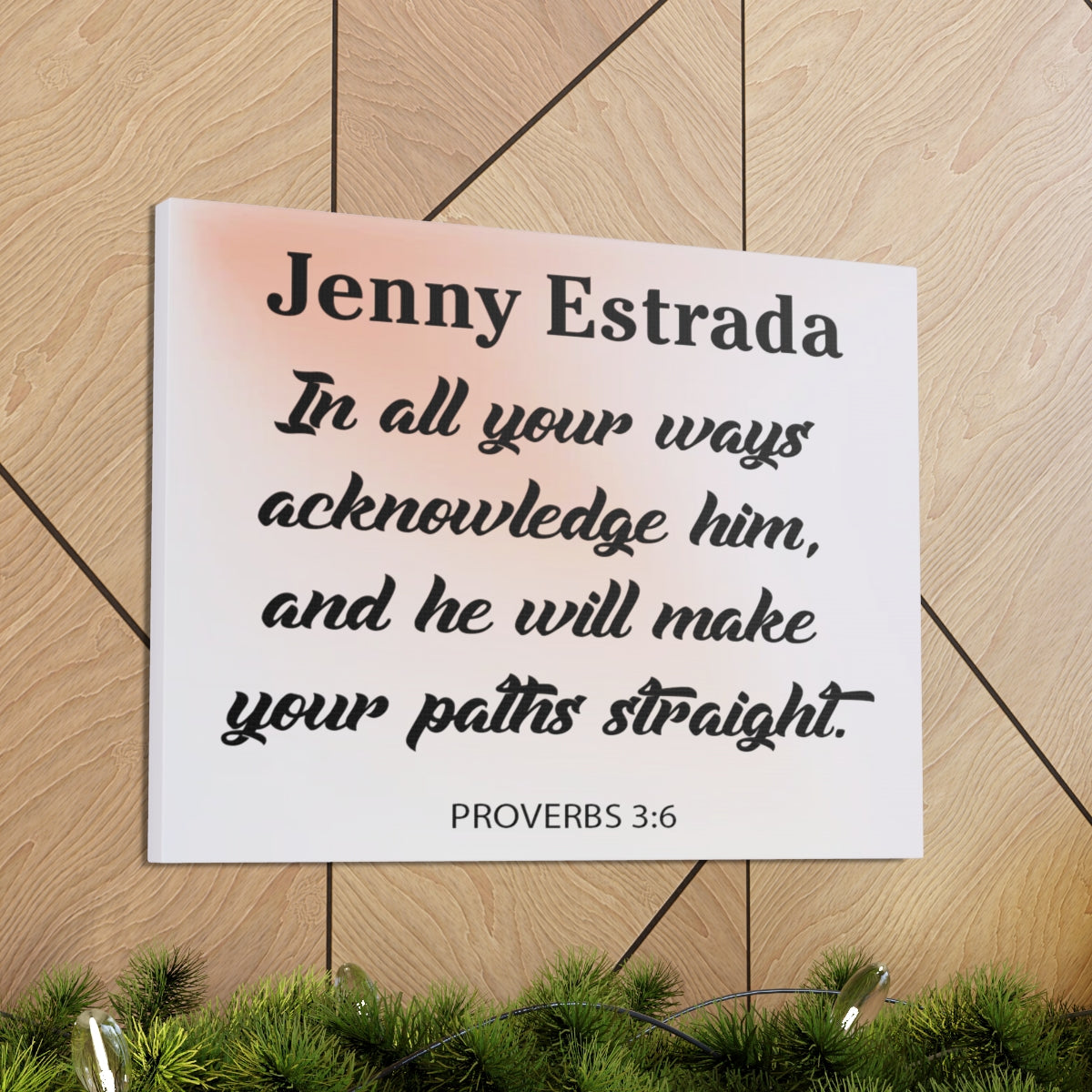 Scripture Walls Personalized In All Your Ways Proverbs 3:6 Christian Wall Art Bible Verse Print Ready to Hang Unframed-Express Your Love Gifts