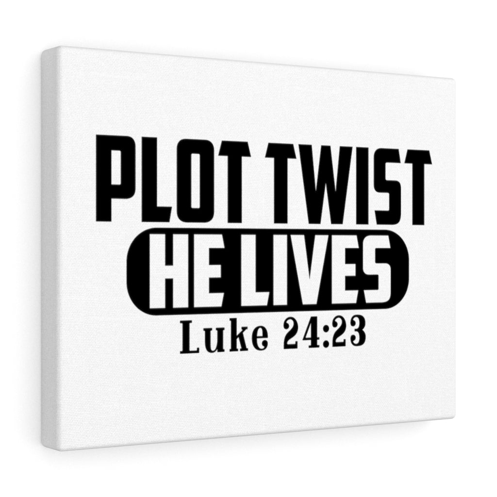 Scripture Walls Plot Twist He lives Luke 24:23 Bible Verse Canvas Christian Wall Art Ready to Hang Unframed-Express Your Love Gifts