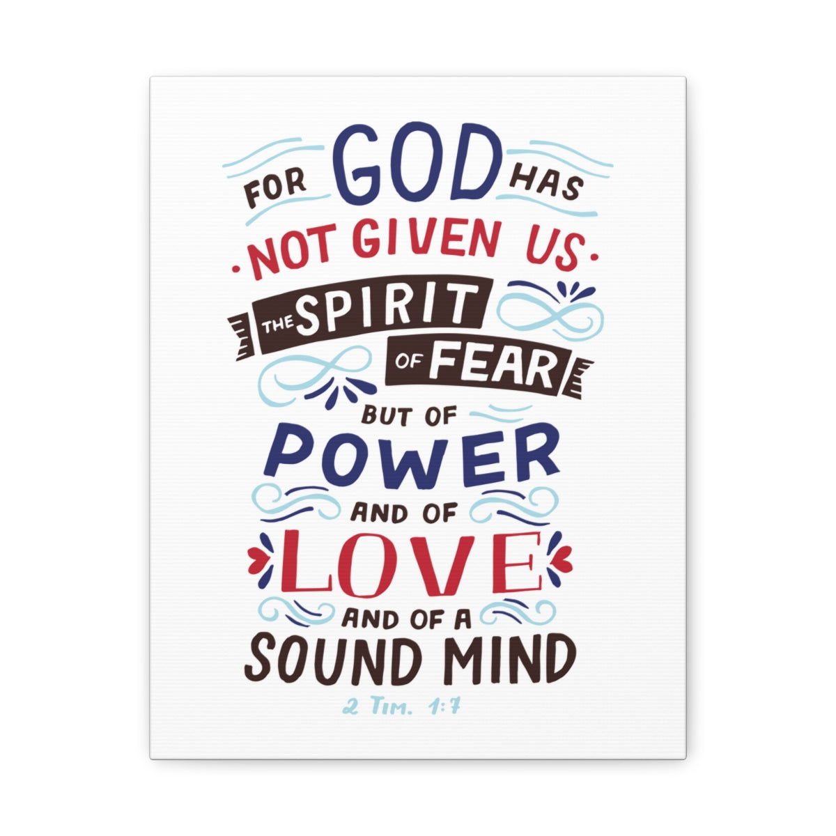 Scripture Walls Power Of Love 2 timothy 1:7 Christian Wall Art Bible Verse Print Ready to Hang Unframed-Express Your Love Gifts